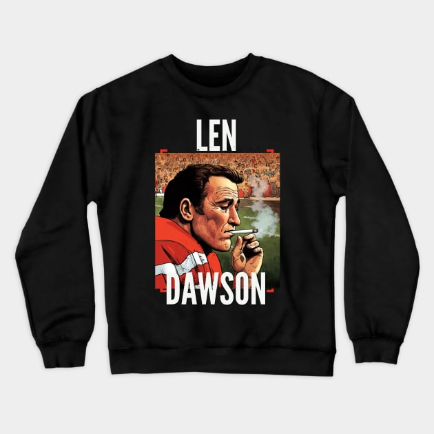 Len Dawson Halftime smoke cigarettes , Kansas city chiefs Crewneck Sweatshirt by Nasromaystro